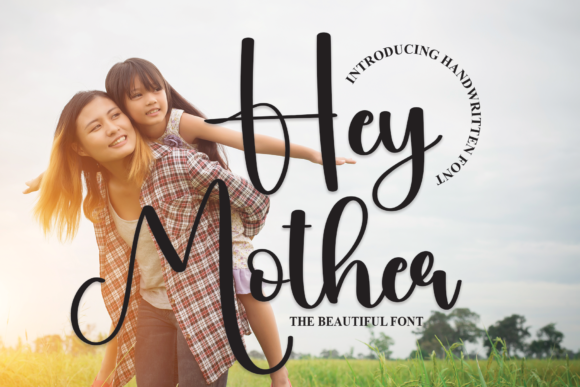Hey Mother Script Font for Romantic Handmade Designs