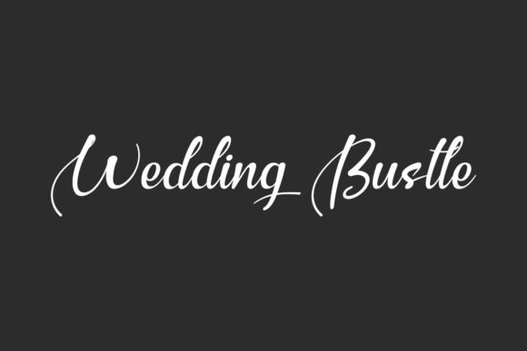 Wedding Bustle: A Paint-Brushed Script Handwritten Font for Elegant Digital Branding